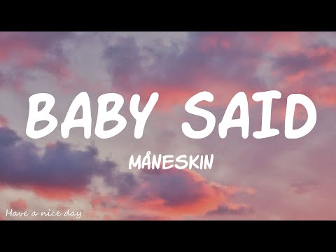 Måneskin - BABY SAID (Lyrics)