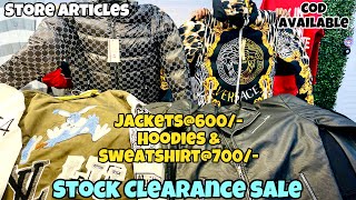 Store Articles | Hoodies & Sweatshirt@700/- | Jackets@600/- | COD Available | Stock Clearance Sale..