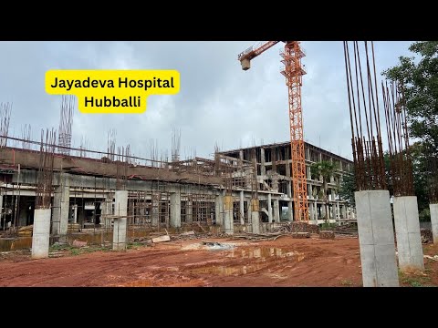 Jayadeva Hospital Hubballi September 2024 update