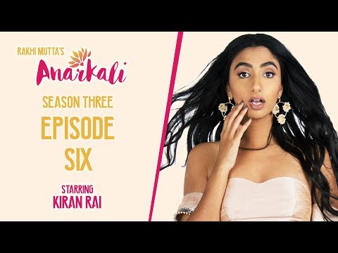 ANARKALI WEB SERIES | SEASON 3 EPISODE 6 | A TANGLED WEB