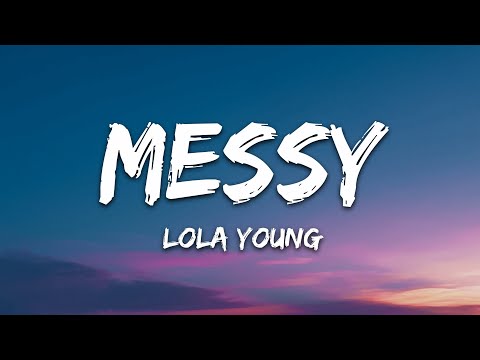 Lola Young - Messy (Lyrics)