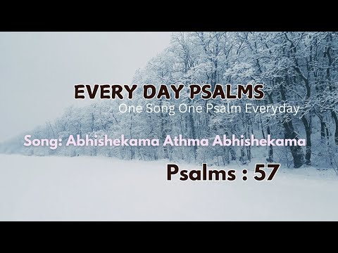 EveryDay Psalms/అభిషేకమా ఆత్మభిషేకమా/ABHISHEKAMA ATHMA ABHISHEKAMA/Psalms 57/కీర్తన 57