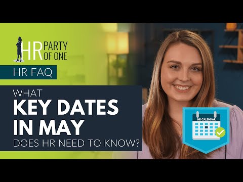 What Key Dates in May Does HR Need to Know?