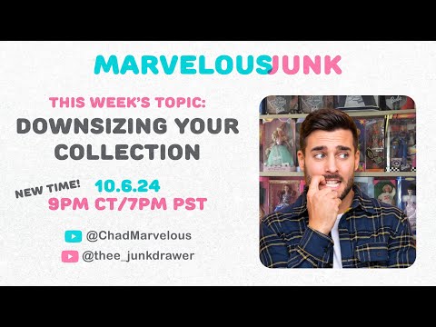 Marvelous Junk LIVE: Downsizing Your Collection