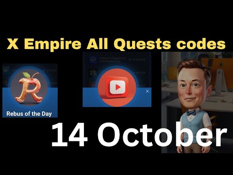 14 October All Quests codes X Empire| REBUS of the day |YouTube videos | REBUS of the day musk Empir