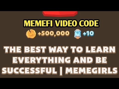 THE BEST WAY TO LEARN EVERYTHING AND BE SUCCESSFUL MEMEGIRLS CODE | MEMEFI CODE VIDEO