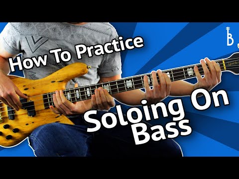 How To Practice Soloing On Bass