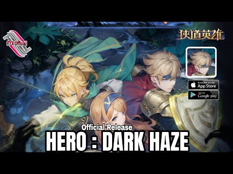 Hero : Dark Haze - PV ( Official Release ) Gameplay Android_IOS