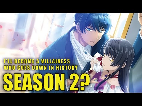 I'll Become a Villainess Who Goes Down in History Season 2 & Potential Release Date?