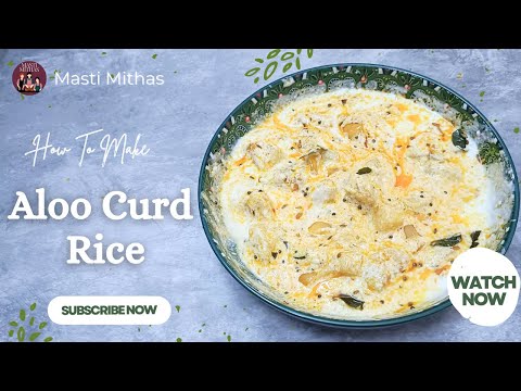 Aloo Curd Rice | Aloo Pyaaz Curd Rice Recipe | Easy Curd Rice