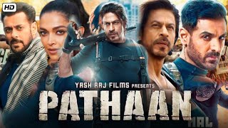 Pathaan 2023 Full Movie | Pathan Movie | Pathan Full Movie Shahrukh Khan |  Deepika | Review & Facts