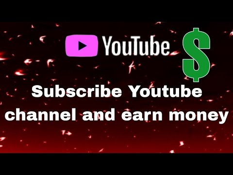 subscribe youtube channel and earn money