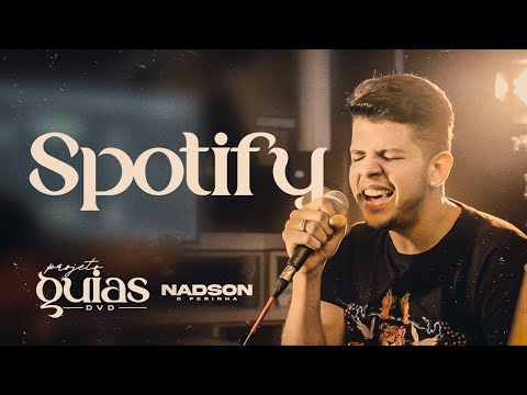 Nadson Ferinha- SPOTIFY- guia para o dvd