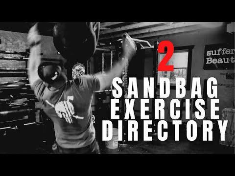 SANDBAG EXERCISE DIRECTORY 2: Sandbag Sprawls, Squats & Over the Shoulder