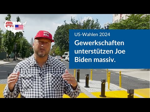 US-Wahlen 2024: Gewerkschaften unterstützen Joe Biden massiv.