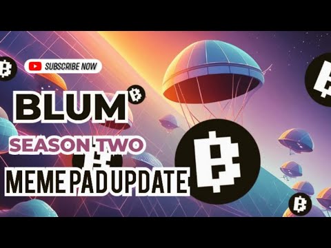 Blum Season Two Meme Pad  Update  and Future airdrop