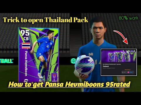 Trick to get Pansa Hemviboon 90rated in pes mobile 2024 | Thailand Asian Cup pack player open trick