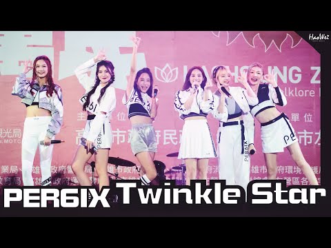 2022.10.09 PER6IX 【 Twinkle Star 】 名慧、加瑄、力安、采婕、紫嫣、瑋伶 @高雄左營萬年季