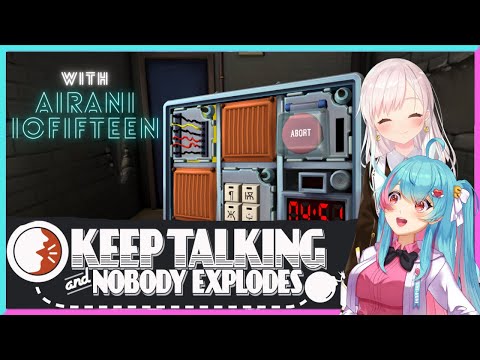 【Keep Talking And Nobody Explodes!】@AiraniIofifteen Duo Penjinak  ̶B̶u̶a̶y̶a̶ Bom Beraksi! 😂