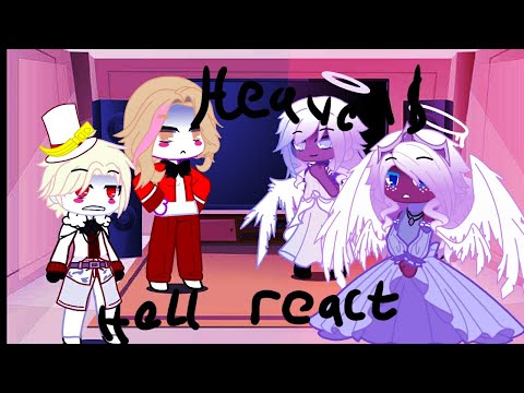 Heaven &hell react to each other/all parts