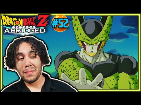 PERFECT CELL ARRIVES - DragonBall Z Abridged Episode 52 BLIND REACTION