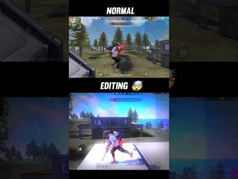 Normal + Editing 🥶 ( FREE FIRE SHORT EDIT)