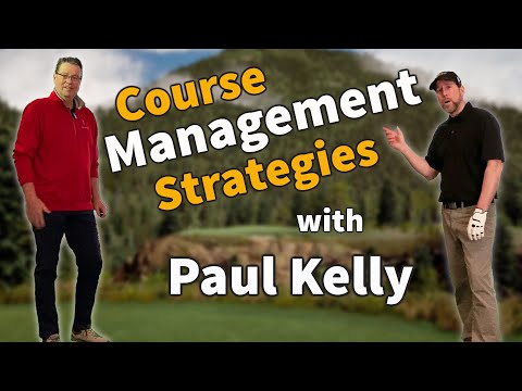 Course Management Strategies with Paul Kelly Golf!