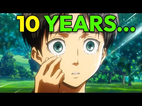 What 10 YEARS of Attack On Titan TAUGHT Me...