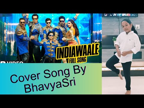 India Wale Cover Song By BhavyaSri | ByavyaSri | Vanu's World | India Wale Song