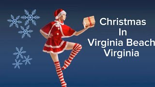 Enjoy Winter and the Holidays in Virginia Beach!