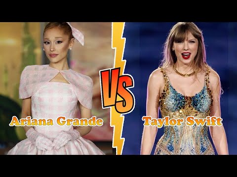 Ariana Grande VS Taylor Swift Transformation ★ From Baby To 2025