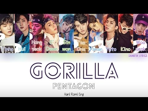 PENTAGON(펜타곤)- Gorilla (Color Coded) (HAN/ROM/ENG) Lyrics