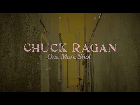 Chuck Ragan - One More Shot (Official Lyric Video)