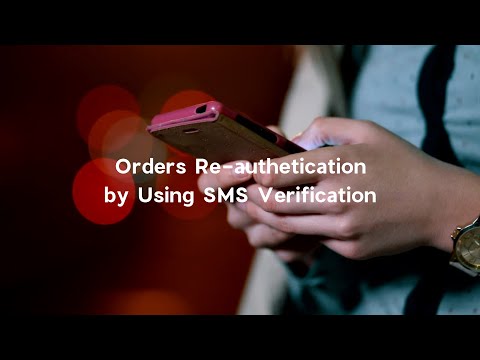 Re-Authenticate Orders with SMS Verification—Here’s How!