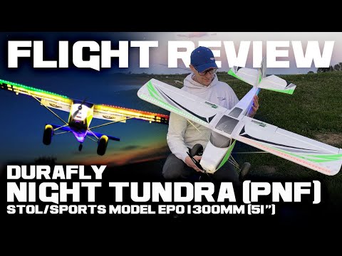 Durafly Night Tundra (PNF) STOL/Sports Model EPO 1300mm (51") - Flight Review