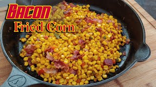 How to make the Best fried Corn| Amazing Bacon Fried Corn