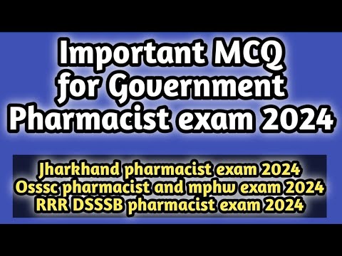 Jharkhand pharmacist exam 2024#osssc pharmacist exam 2024#rrb#dsssb#pharmamcq