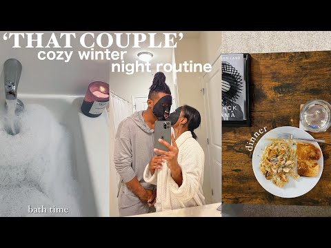 our *realistic* winter night routine 2022 (cozy and sweet) // “that” couple night routine!