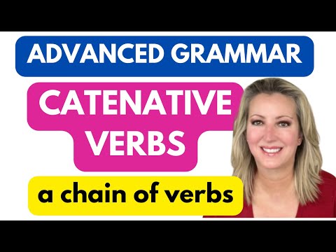 Catenative Verbs | A Chain of Verbs