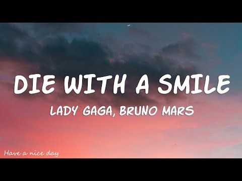 Lady Gaga, Bruno Mars - Die With A Smile (Lyrics)