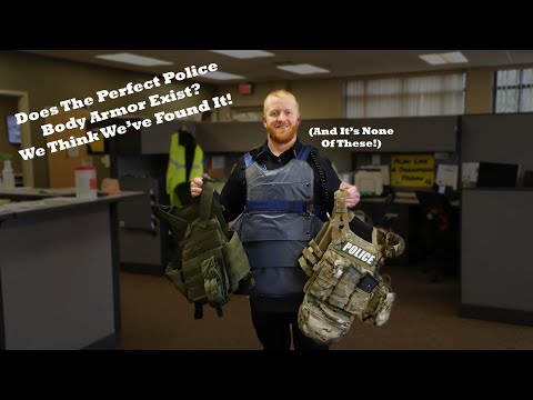 Finding the Perfect Police Body Armor!