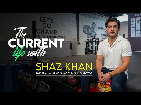 The Current life | Shaz Khan