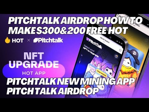 pitchtalk Airdrop how to make $300&200 Free| Hot PitchTalk New Mining App | Pitch Talk Airdrop