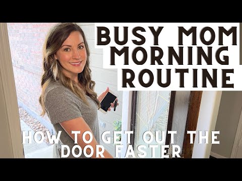 Morning Routine for Busy Moms and Working Moms || How to get out the door FASTER in the morning