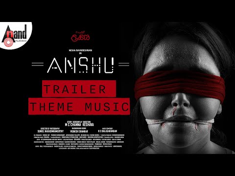 Anshu Trailer Theme Music | Anshu | Nisha Ravikrishnan | M C Channa Keshava | Vignesh Shankar