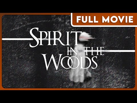 Spirit in the Woods (1080p) FULL MOVIE - Horror, Mystery, Found Footage