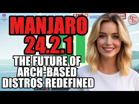 MANJARO 24.2.1: THE FUTURE OF ARCH-BASED DISTROS REDEFINED