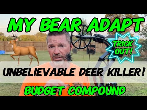 My Bear Adapt Budget Compound Bow Tricked Out! Unbelievable Deer Killing Setup!