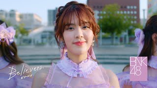 【MV full】Believers / BNK48