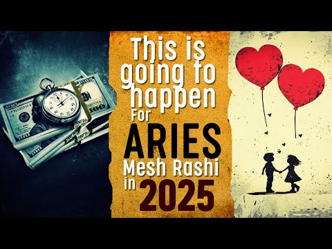 From Love to Money... this is definitely going to happen in 2025 for Mesh (Aries) | Horoscope 2025